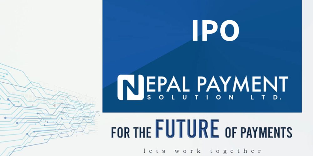 Nepal Payment Solutions Limited will issue an IPO